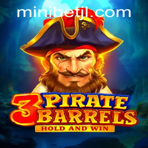 Discover the Thrills of 3PirateBarrels: A Game of Strategy and Luck Featuring MINIBET