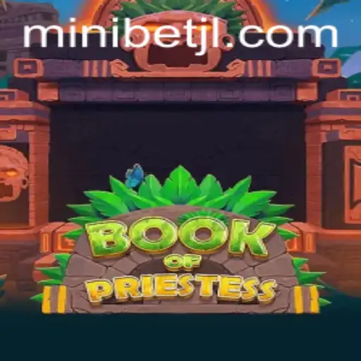 The Enchanting World of BookOfPriestess: Unveiling Mystical Adventures and MiniBet Strategies