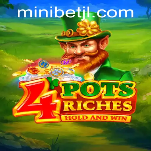 Discover the Exciting World of 4potsriches: A Comprehensive Guide