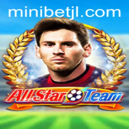 AllStarTeam: A Comprehensive Guide to the Engaging World of MINIBET