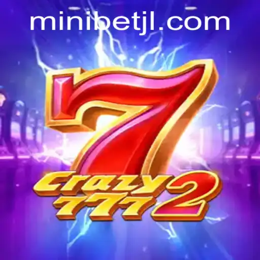 Discover the Thrills of Crazy7772: Unleash Your Winning Strategy with MINIBET