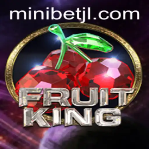Exploring the Thrills of FruitKing: A Fresh Take on Online Gaming with MINIBET Feature