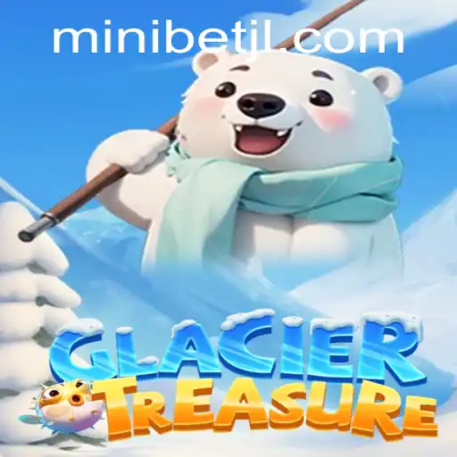Embark on an Icy Adventure with GlacierTreasure: Unveiling the Intriguing World of MINIBET