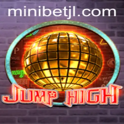 Discover the Thrills of JumpHigh: A Comprehensive Guide to the Game Featuring MINIBET