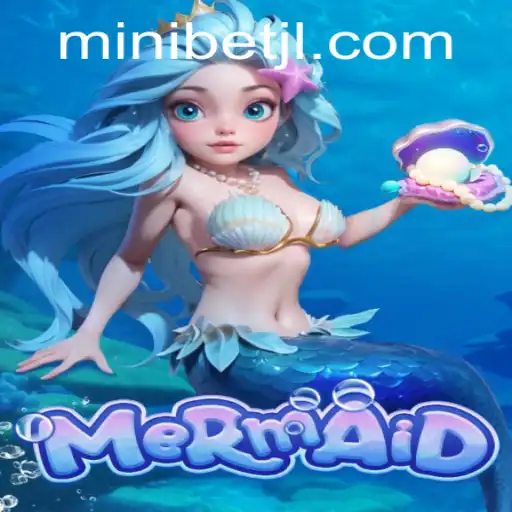 Exploring the Fascinating World of the Game 'Mermaid' Featuring MINIBET