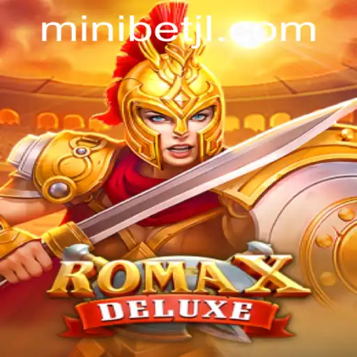 Exploring the Exciting World of RomaXDeluxe: A Comprehensive Guide with MINIBET